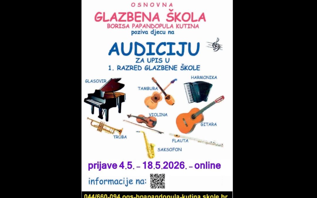 Prijave za audiciju za upis u 1. razred osnovne glazbene škole!!!!